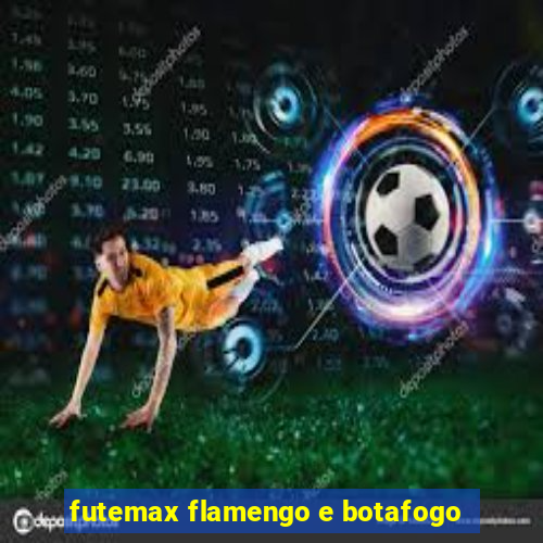 futemax flamengo e botafogo